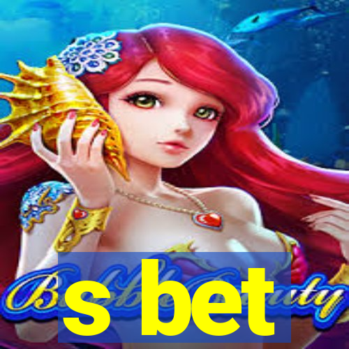 s bet